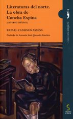 LITERATURAS DEL NORTE. LA OBRA DE CONCHA ESPINA (ESTUDIO CRÍTICO), de Rafael Cansinos Assens | portada del libro