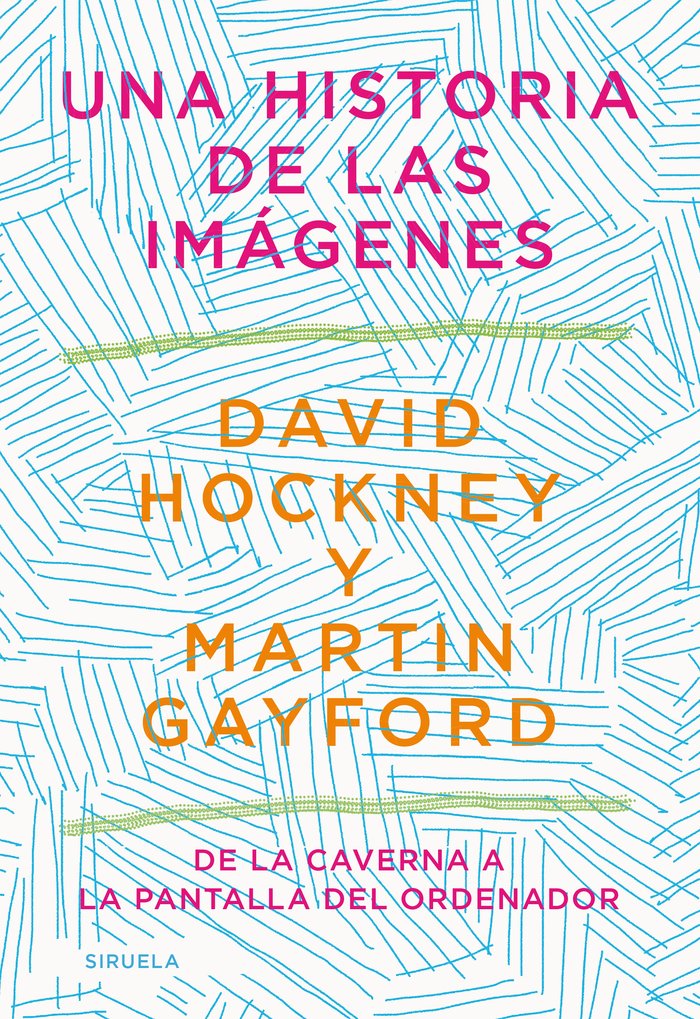 Una historia de las imágenes, de Hockney, David | portada del libro
