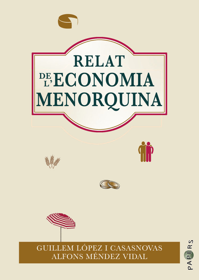 Relat de l'economia menorquina, de LOPEZ CASASNOVAS, GUILLEM | portada del libro