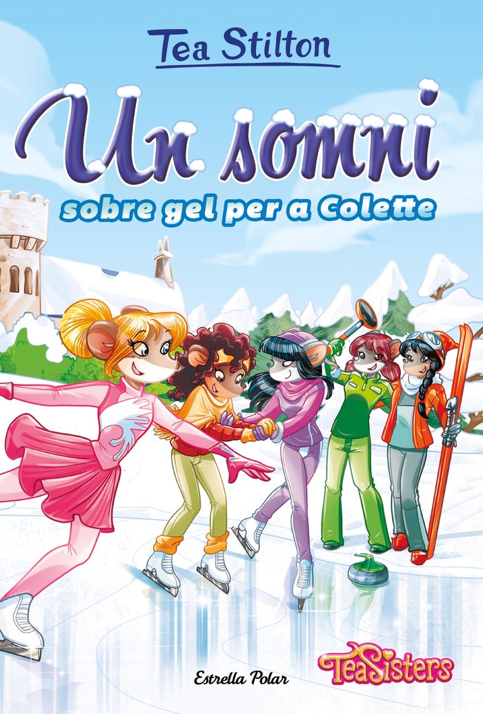 Un somni sobre gel per a Colette, de Stilton, Tea | portada del libro