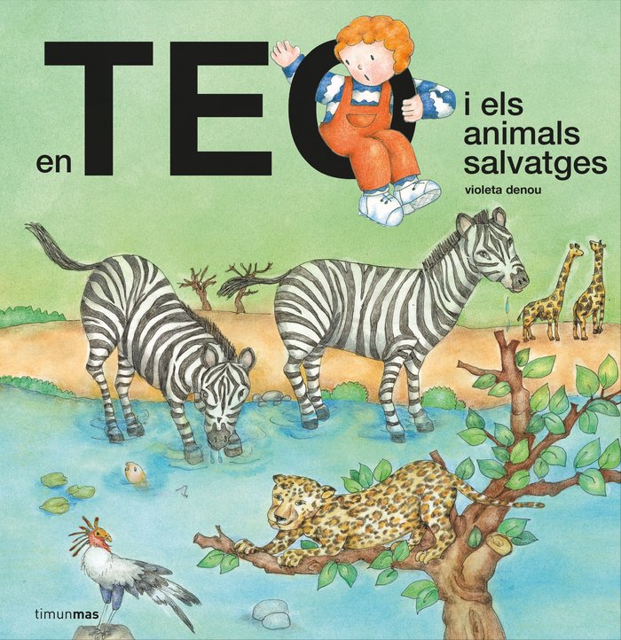 EN TEO I ELS ANIMALS SALVATGES, de DENOU, VIOLETA | portada del libro