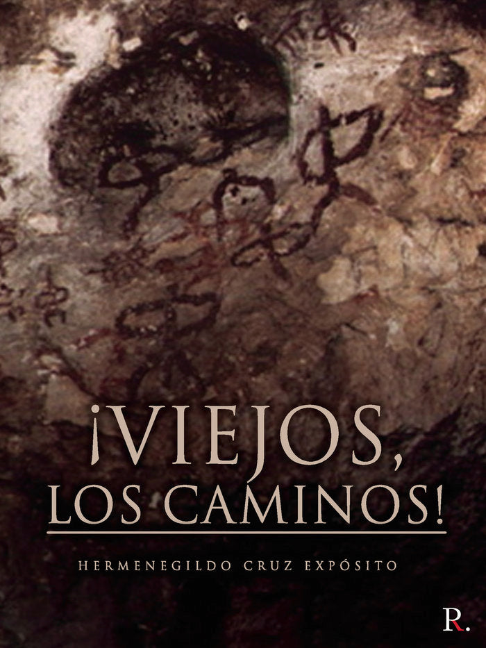 ¡Viejos, los caminos!, de Cruz Expósito, Hermenegildo | portada del libro