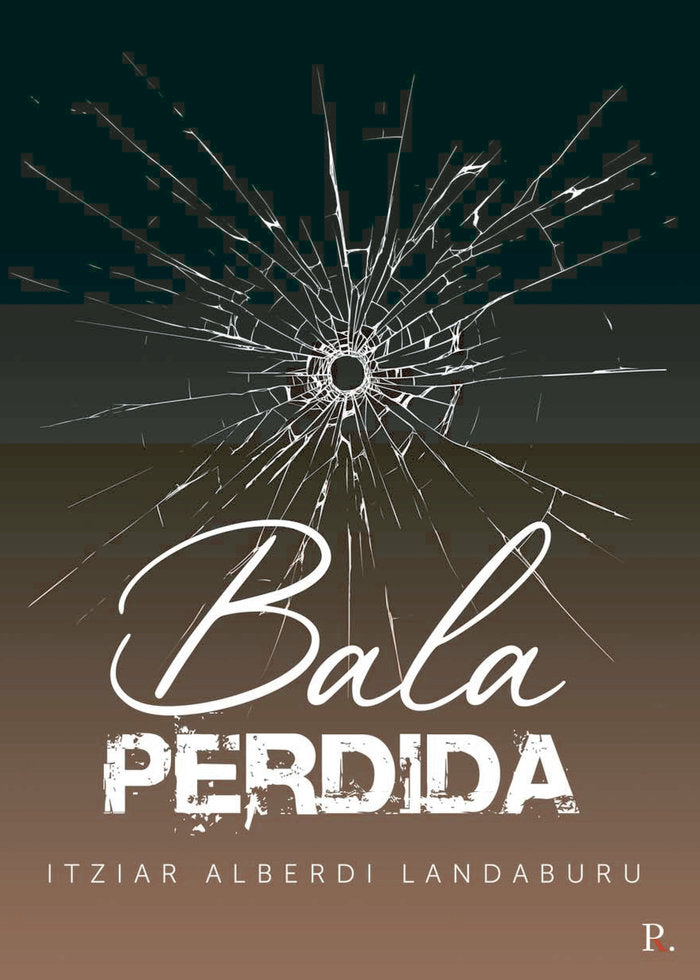 Bala perdida, de Alberdi Landaburu, Itziar | portada del libro