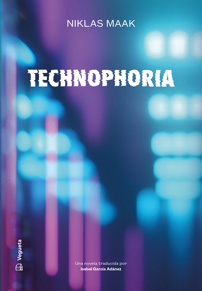 TECHNOPHORIA, de MAAK, NIKLAS | portada del libro