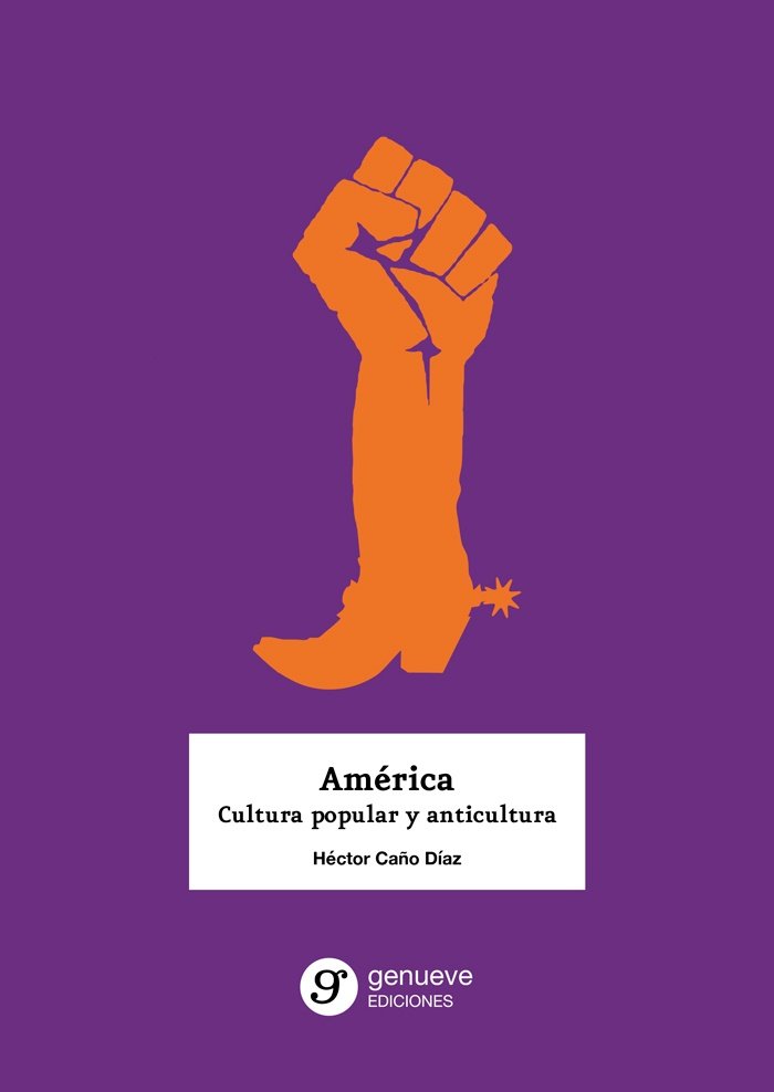 AMERICA. CULTURA POPULAR Y ANTICULTURA, de CAÑO DIAZ, HECTOR | portada del libro