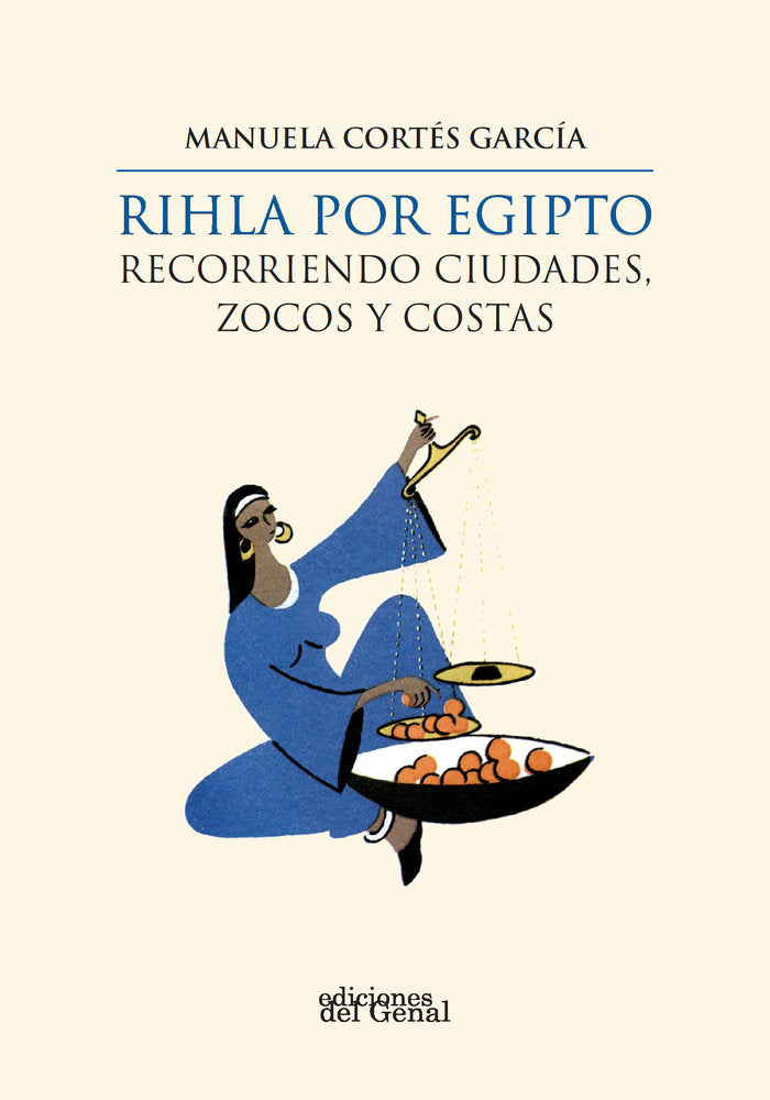 RIHLA POR EGIPTO. RECORRIENDO CIUDADES, ZOCOS Y COSTAS, de CORTES GARCIA | portada del libro