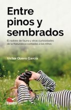 ENTRE PINOS Y SEMBRADOS, de VICTOR QUERO | portada del libro
