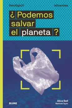 ¿PODEMOS SALVAR EL PLANETA? (LAGRANIDEA), de Bell | portada del libro