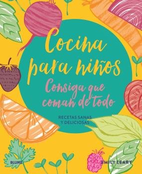 COCINA PARA NIÑOS. CONSIGA QUE COMAN DE TODO, de LEARY | portada del libro