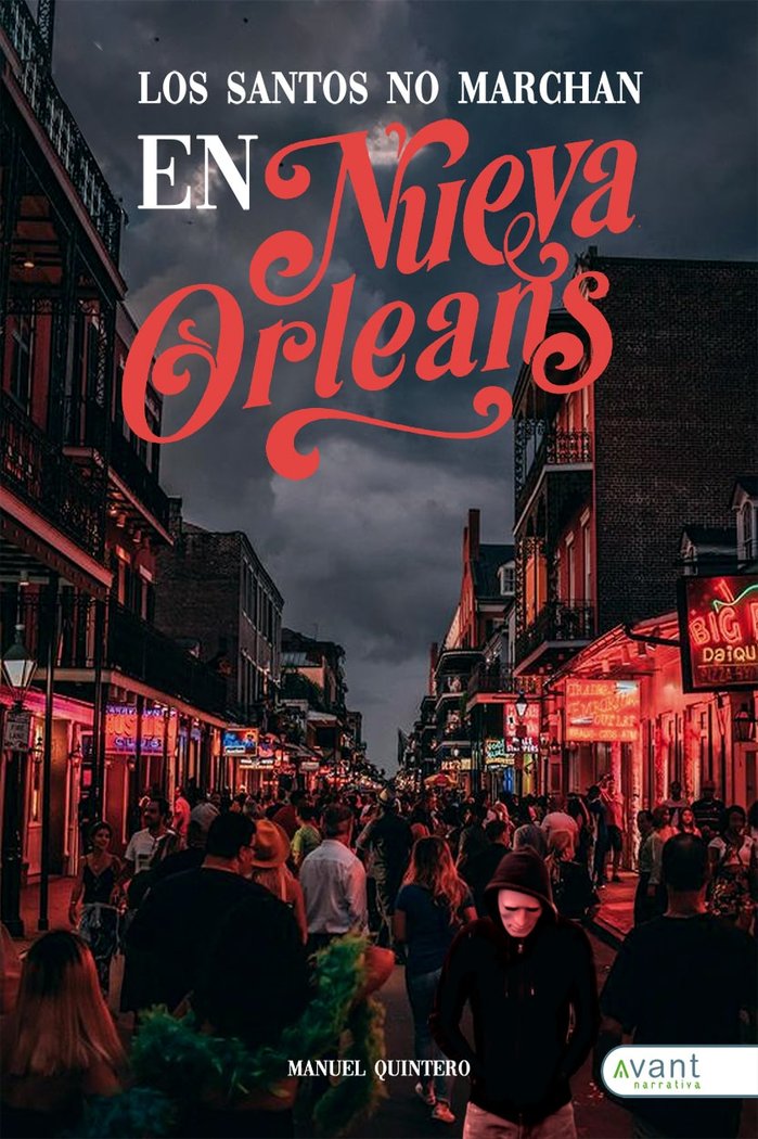 Los santos no marchan en Nueva Orleans, de Quintero Pérez, Manuel | portada del libro