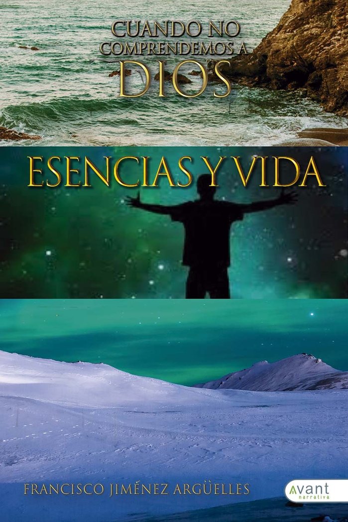 ESENCIAS Y VIDA, de Jiménez Argüelles, Francisco | portada del libro