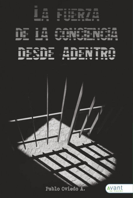 LA FUERZA DE LA CONCIENCIA DESDE DENTRO, de Oviedo A., Pablo | portada del libro