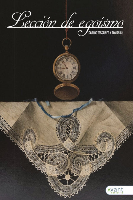 LECCIÓN DE EGOÍSMO, de Tessainer y Tomasich, Carlos | portada del libro