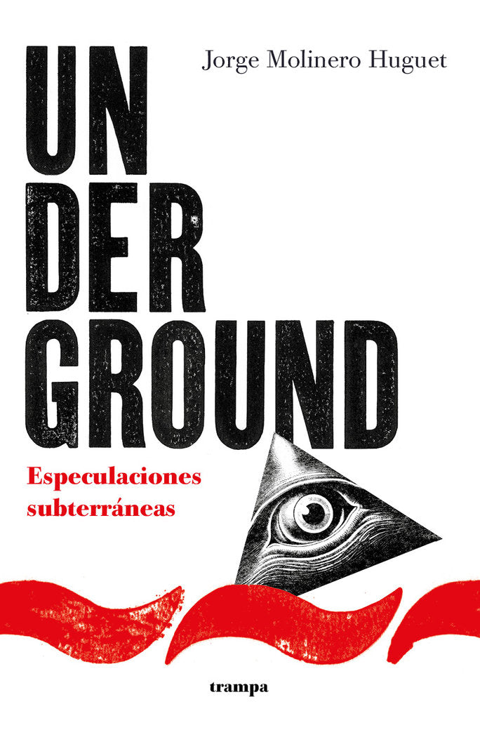 UNDERGROUND, de JORGE MOLINERO HUGUET | portada del libro