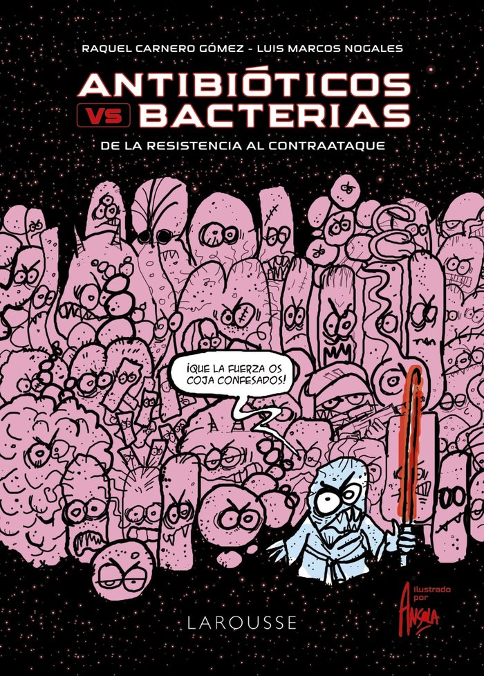 ANTIBIOTICOS VS. BACTERIAS, de CARNERO GOMEZ, RAQUEL | portada del libro