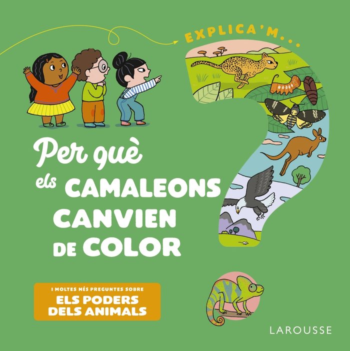 PER QUE ELS CAMALEONS CANVIEN DE COLOR?, de KECIR-LEPETIT, EMMANUELLE | portada del libro