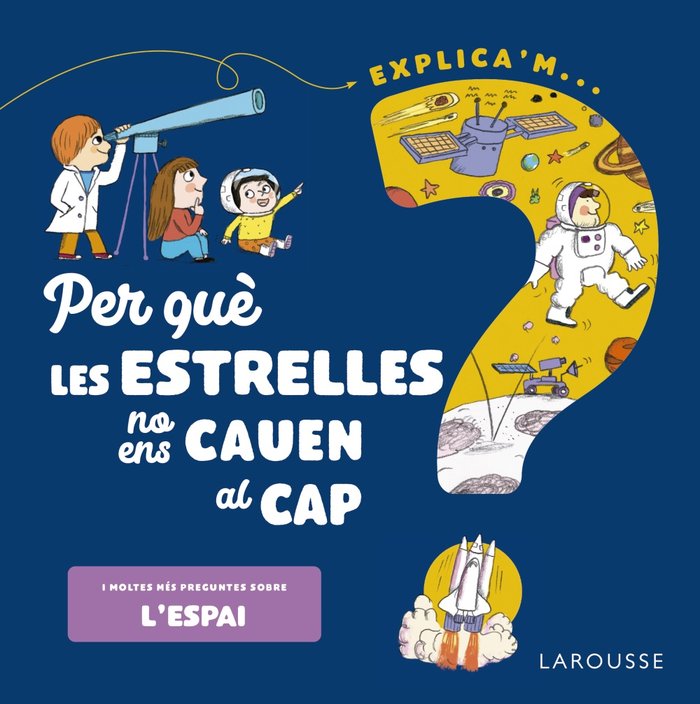 PER QUE LES ESTRELLES NO ENS CAUEN AL CAP?, de DE MULLENHEIM, SOPHIE | portada del libro