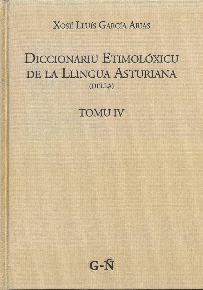 DICCIONARIU ETIMOLOXICU DE LA LLINGUA ASTURIANA, de GARCIA ARIAS, XOSE LLUIS | portada del libro