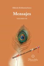 Mensajes. Volumen VII, de EKKIRALA KRISHNAMACHARYA | portada del libro