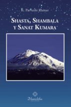 Shasta, Shambala y Sanat Kumara, de KAMBHAMPATHI PARVATHI KUMAR | portada del libro