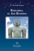 Rishabha, el Adi Buddha, de KAMBHAMPATHI PARVATHI KUMAR | portada del libro