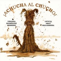 ¡Achucha al chucho!, de Amat Mallebrera, Leticia | portada del libro