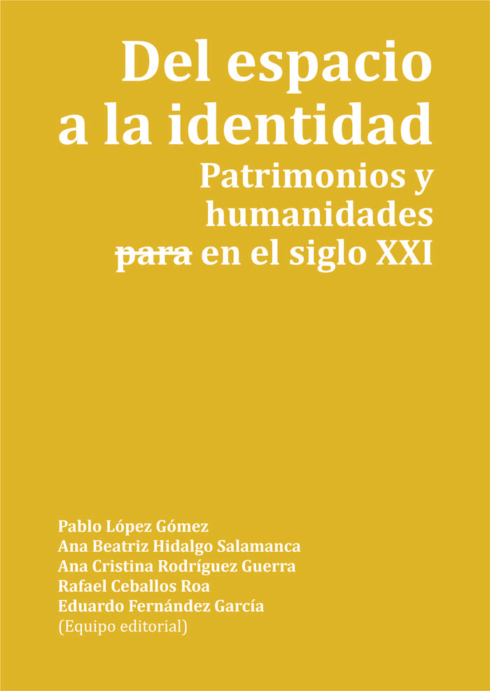 Del espacio a la identidad. Patrimonios y humanidades -para- en el siglo XXI, de AA.VV. | portada del libro
