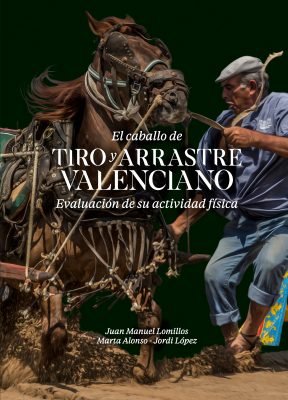 EL CABALLO DE TIRO Y ARRASTRE VALENCIANO, de LOMILLOS, JUAN MANUEL | portada del libro