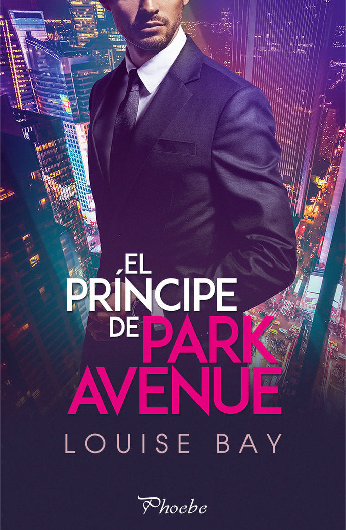 El príncipe de Park Avenue, de Bay, Louise | portada del libro