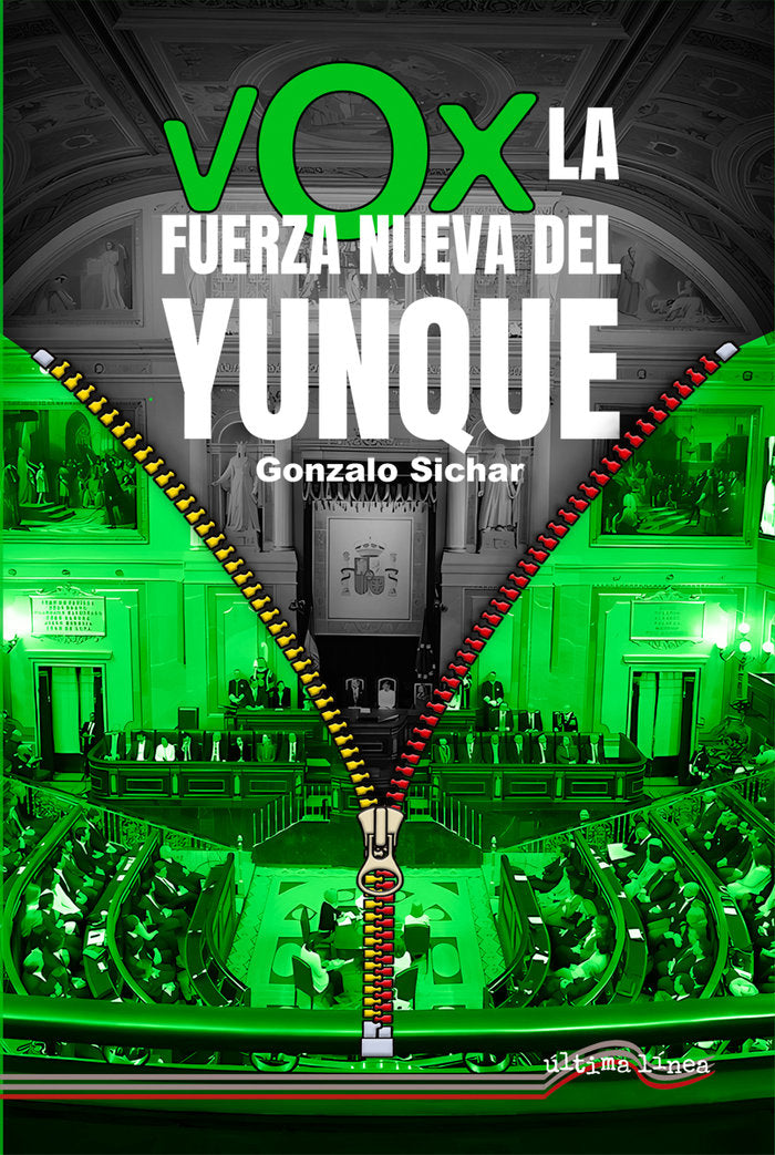 VOX: LA FUERZA NUEVA DEL YUNQUE, de SICHAR, GONZALO | portada del libro