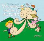 VOLANDO HACIA EL FUTURO, de PEDRO RODRIGUEZ CASTAÑEDA | portada del libro