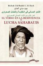EL VERSO EN LA RESISTENCIA Y LUCHA SAHARAUIS, de BEIBUH ULD BUDDI | portada del libro