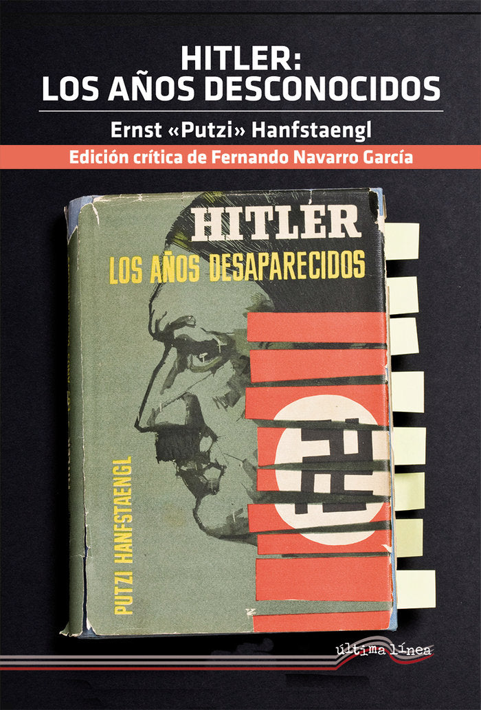 HITLER: LOS AÑOS DESCONOCIDOS, de HANFSTAENGL | portada del libro