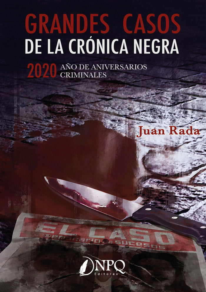 Grandes casos de la crónica negra, de Sánchez Rada, Juan | portada del libro