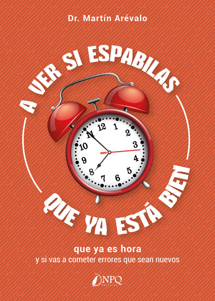 A VER SI ESPABILAS QUE YA ESTA BIEN, de AREVALO, MARTIN | portada del libro