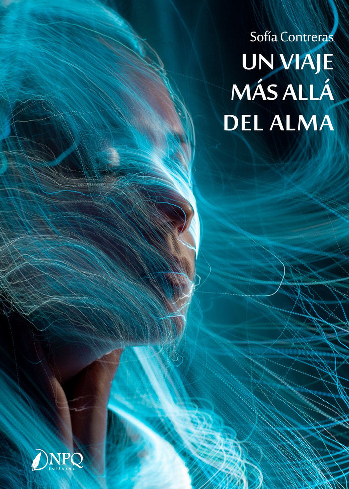 UN VIAJE MAS ALLA DEL ALMA, de CONTRERAS, SOFIA | portada del libro