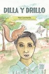 DILLA Y DRILLO, de CARCHENILLA, MAXI | portada del libro