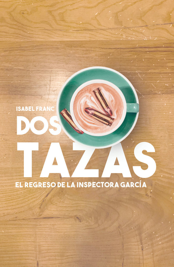 DOS TAZAS, de FRANC, ISABEL | portada del libro