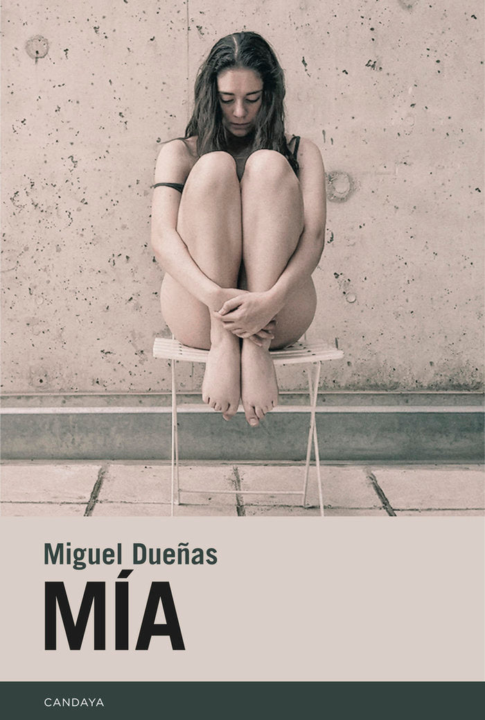 Mía, de DUEÑAS, MIGUEL | portada del libro