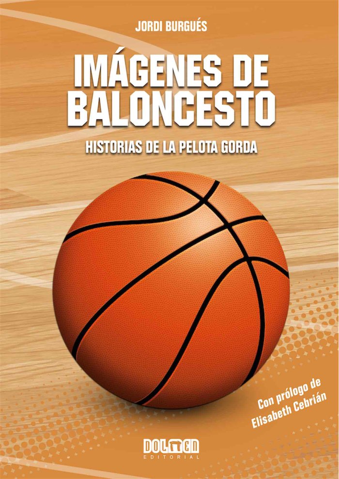 IMAGENES DE BALONCESTO, de BURGUES, JORDI | portada del libro