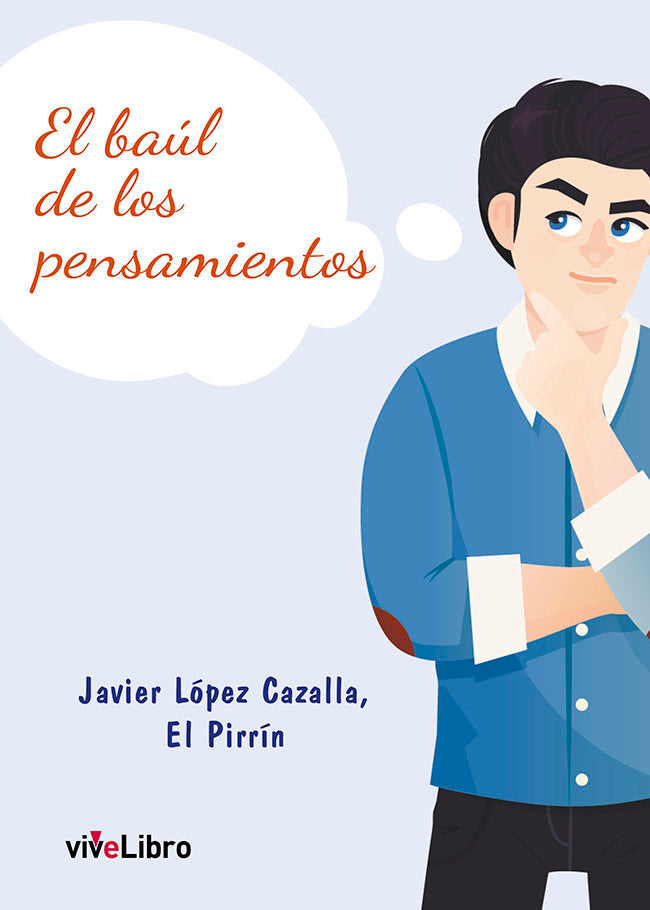 El baúl de los pensamientos, de López Cazalla, Javier "El Pirrín" | portada del libro