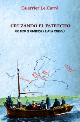 Cruzando el estrecho, de Le Carré, Guerrier | portada del libro