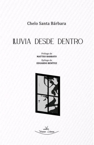Lluvia desde dentro, de SANTA BARBARA LOPEZ, CHELO | portada del libro