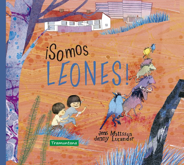 ¡SOMOS LEONES!, de MATTSSON, JENS | portada del libro