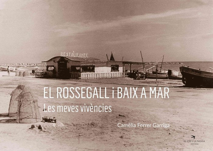 EL ROSSEGALL I BAIX A MAR, de FERRER GARRIGA, CAMÔLIA | portada del libro