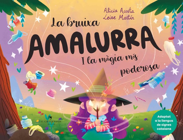LA BRUIXA AMALURRA I LA MAGIA MES PODEROSA, de ACOSTA, ALICIA | portada del libro