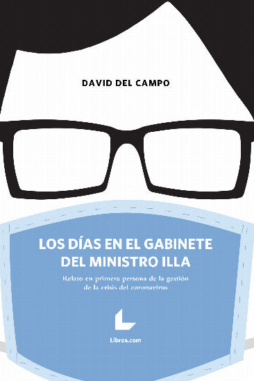 LOS DIAS EN EL GABINETE DEL MINISTRO ILLA, de DEL CAMPO, DAVID | portada del libro