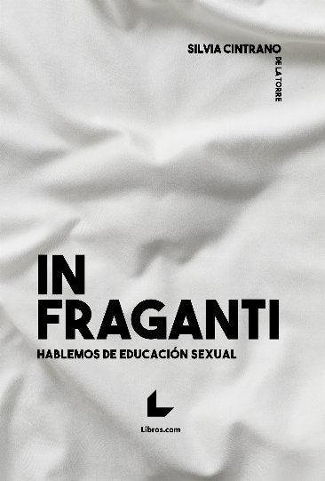 IN FRAGANTI, de CINTRANO DE LA TORRE, SILVIA | portada del libro