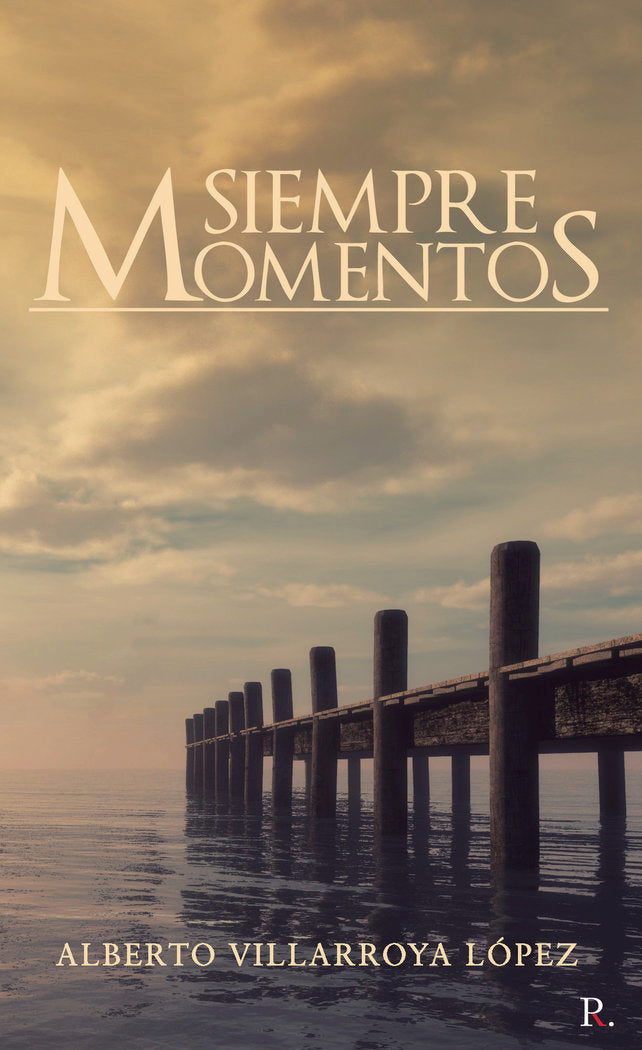 Siempre momentos, de Villarroya López, Alberto | portada del libro