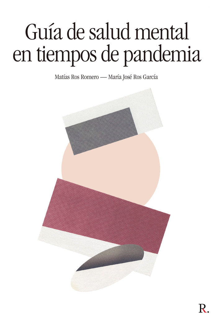 Guía de salud mental en tiempos de pandemia, de Ros Romero, Matías | portada del libro